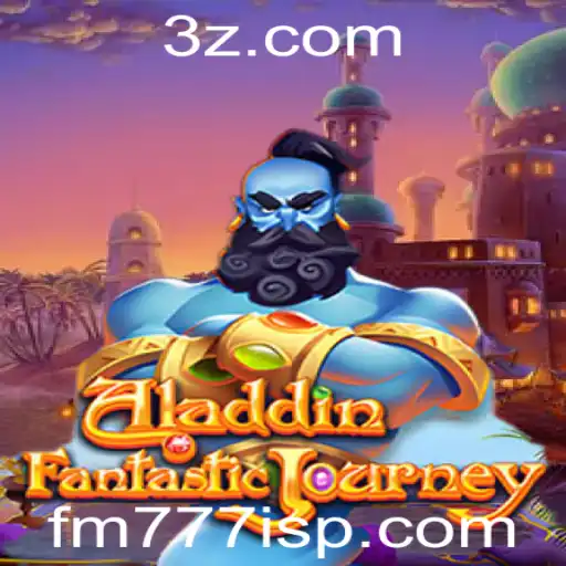 Descubra o Fascinante Mundo do Jogo Aladdin com FM777